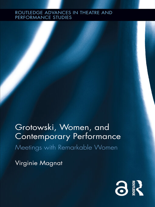 Cover of Grotowski, Women, and Contemporary Performance